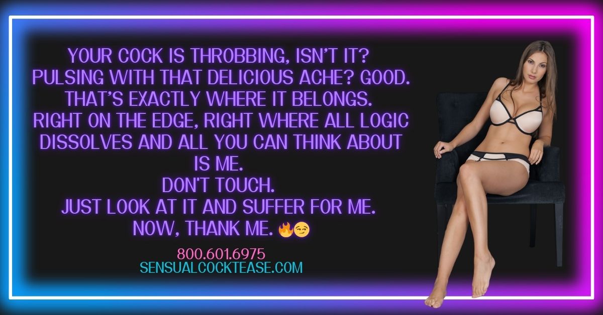 Tease and Denial Captions From a Goddess That Never Lets Him Finish 04 with Sensual Cocktease Goddess Demi 800-601-6975